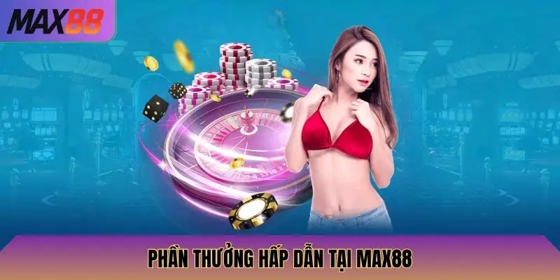Baccarat Live Max88: Chơi Baccarat Trực Tuyến, Thưởng Cao 3 Phần thưởng hấp dẫn tại Max88